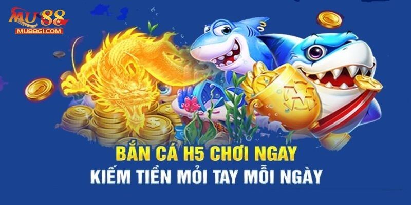 bắn cá h5