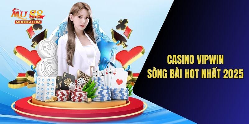 Dạng game sòng bài siêu hot và chất lượng